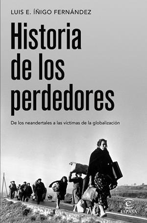 HISTORIA DE LOS PERDEDORES | 9788467064445 | ÍÑIGO FERNÁNDEZ,LUIS E. | Libreria Geli - Librería Online de Girona - Comprar libros en catalán y castellano