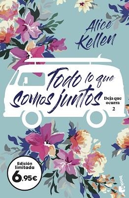 TODO LO QUE SOMOS JUNTOS.DEJA QUE OCURRA 2 | 9788408251620 | KELLEN,ALICE | Libreria Geli - Librería Online de Girona - Comprar libros en catalán y castellano