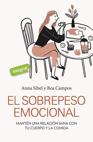 EL SOBREPESO EMOCIONAL | 9788491181798 | SIBEL,ANNA/CAMPOS,BEA | Libreria Geli - Librería Online de Girona - Comprar libros en catalán y castellano