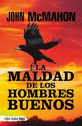 LA MALDAD DE LOS HOMBRES BUENOS BUENOS | 9788491876083 | MCMAHON,JOHN | Libreria Geli - Librería Online de Girona - Comprar libros en catalán y castellano