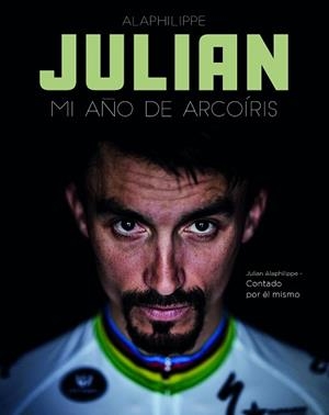 JULIAN.MI AÑO DE ARCOIRIS | 9788412324433 | ALAPHILIPPE,JULIAN | Libreria Geli - Librería Online de Girona - Comprar libros en catalán y castellano