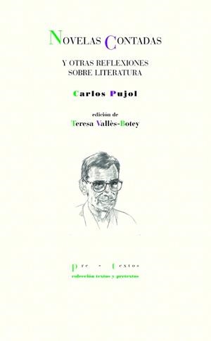 NOVELAS CONTADAS Y OTRAS REFLEXIONES SOBRE LITERATURA | 9788418935268 | PUJOL,CARLOS | Libreria Geli - Librería Online de Girona - Comprar libros en catalán y castellano