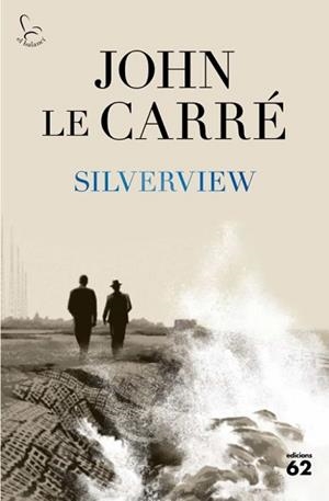 SILVERVIEW(CATALÀ) | 9788429779943 | LE CARRÉ,JOHN | Libreria Geli - Librería Online de Girona - Comprar libros en catalán y castellano
