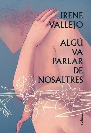 ALGÚ VA PARLAR DE NOSALTRES | 9788466428606 | VALLEJO,IRENE | Libreria Geli - Librería Online de Girona - Comprar libros en catalán y castellano