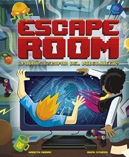 ESCAPE ROOM.PODRÁS ESCAPAR DEL VIDEOJUEGO? | 9788418260865 | MOORE,GARETH | Llibreria Geli - Llibreria Online de Girona - Comprar llibres en català i castellà