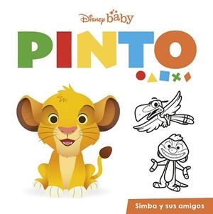 DISNEY BABY.PINTO.SIMBA Y SUS AMIGOS | 9788418939358 | DISNEY | Llibreria Geli - Llibreria Online de Girona - Comprar llibres en català i castellà