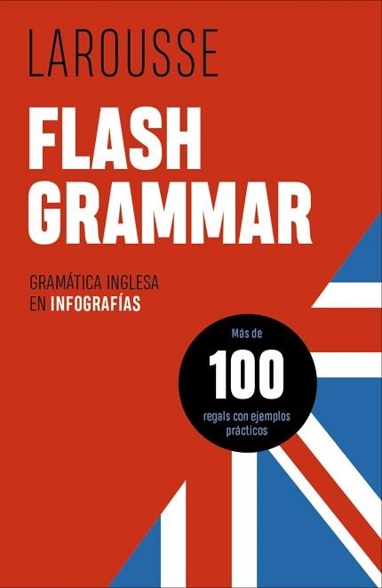 FLASH GRAMMAR.GRAMÁTICA INGLESA EN INFOGRAFIAS | 9788418882302 | Llibreria Geli - Llibreria Online de Girona - Comprar llibres en català i castellà