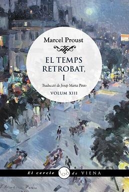 EL TEMPS RETROBAT-1(VOLUM XIII) | 9788418908248 | PROUST,MARCEL | Libreria Geli - Librería Online de Girona - Comprar libros en catalán y castellano