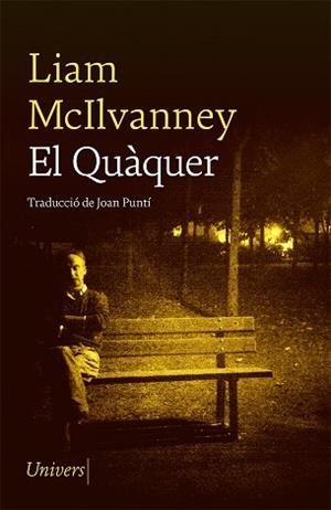EL QUÀQUER | 9788417868758 | MCILVANNEY,LIAM | Llibreria Geli - Llibreria Online de Girona - Comprar llibres en català i castellà