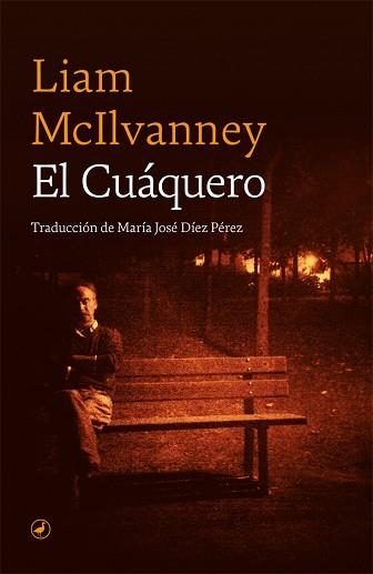 EL CUÁQUERO | 9788418059223 | MCILVANNEY,LIAM | Llibreria Geli - Llibreria Online de Girona - Comprar llibres en català i castellà