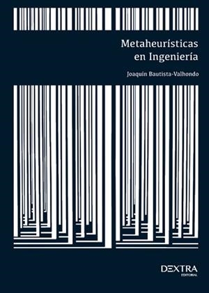 METAHEURÍSTICAS EN INGENIERÍA | 9788417946432 | BAUTISTA-VALHONDO, JOAQUÍN | Llibreria Geli - Llibreria Online de Girona - Comprar llibres en català i castellà