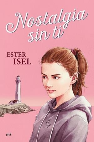 NOSTALGIA SIN TI | 9788427049338 | ISEL,ESTER | Libreria Geli - Librería Online de Girona - Comprar libros en catalán y castellano
