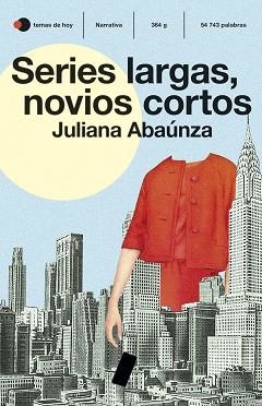 SERIES LARGAS,NOVIOS CORTOS | 9788499988863 | ABAÚNZA,JULIANA | Libreria Geli - Librería Online de Girona - Comprar libros en catalán y castellano
