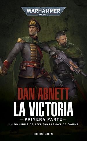 FANTASMAS DE GAUNT OMNIBUS.LOS FANTASMAS DE GAUNT OMNIBUS Nº 01 LA VICTORIA | 9788445008188 | ABNETT,DAN | Libreria Geli - Librería Online de Girona - Comprar libros en catalán y castellano