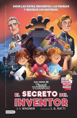 LOS CASOS DE TIMMI TOBBSON-2.EL SECRETO DEL INVENTOR | 9788408249955 | WAGNER,J.I. | Libreria Geli - Librería Online de Girona - Comprar libros en catalán y castellano