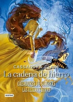 LA CADENA DE HIERRO (CAZADORES DE SOMBRAS.LAS ÚLTIMAS HORAS 2) | 9788408247166 | CLARE,CASSANDRA | Libreria Geli - Librería Online de Girona - Comprar libros en catalán y castellano