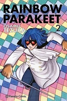 RAINBOW PARAKEET Nº 02/03 | 9788491749073 | TEZUKA,OSAMU | Libreria Geli - Librería Online de Girona - Comprar libros en catalán y castellano