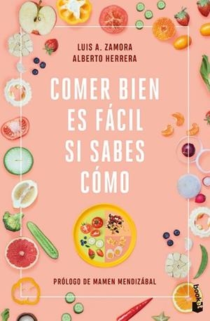 COMER BIEN ES FÁCIL SI SABES CÓMO | 9788408251521 | ZAMORA,LUIS A./HERRERA,ALBERTO | Llibreria Geli - Llibreria Online de Girona - Comprar llibres en català i castellà
