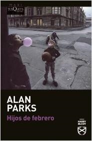 HIJOS DE FEBRERO | 9788411070560 | PARKS,ALAN | Llibreria Geli - Llibreria Online de Girona - Comprar llibres en català i castellà