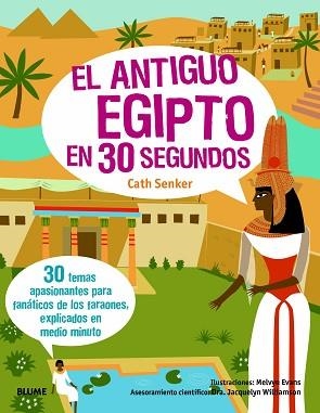 EL ANTIGUO EGIPTO EN 30 SEGUNDOS | 9788417757632 | SENKER, CATH/WILLIAMSON, JACQUELYN | Libreria Geli - Librería Online de Girona - Comprar libros en catalán y castellano