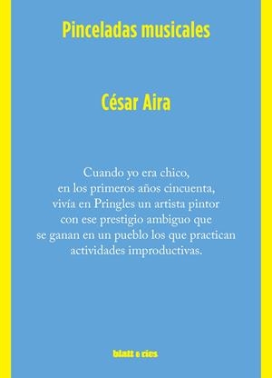 PINCELADAS MUSICALES | 9788412430226 | AIRA,CÉSAR | Libreria Geli - Librería Online de Girona - Comprar libros en catalán y castellano