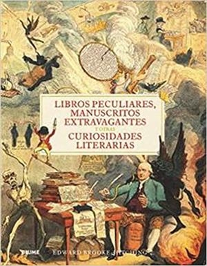 LIBROS PECULIARES,MANUSCRITOS EXTRAVAGANTES Y OTRAS CURIOSIDADES LITERARIAS | 9788418725357 | BROOK-HITCHING,EDWARD | Libreria Geli - Librería Online de Girona - Comprar libros en catalán y castellano