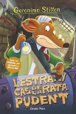L'ESTRANY CAS DE LA RATA PUDENT | 9788413891682 | STILTON,GERÓNIMO | Libreria Geli - Librería Online de Girona - Comprar libros en catalán y castellano