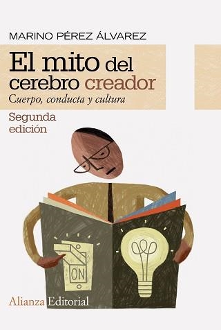 EL MITO DEL CEREBRO CREADOR.CUERPO,CONDUCTA Y CULTURA | 9788413626338 | PÉREZ ÁLVAREZ,MARINO | Libreria Geli - Librería Online de Girona - Comprar libros en catalán y castellano