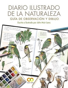 DIARIO ILUSTRADO DE LA NATURALEZA.GUÍA DE OBSERVACIÓN Y DIBUJO | 9788441544567 | MUIR LAWS,JOHN | Llibreria Geli - Llibreria Online de Girona - Comprar llibres en català i castellà