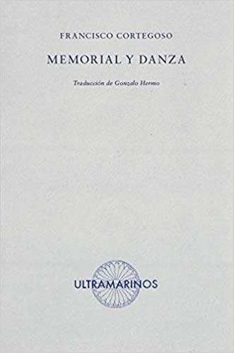 MEMORIAL Y DANZA | 9788412260212 | CORTEGOSO,FRANCISCO | Libreria Geli - Librería Online de Girona - Comprar libros en catalán y castellano