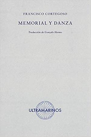 MEMORIAL Y DANZA | 9788412260212 | CORTEGOSO,FRANCISCO | Libreria Geli - Librería Online de Girona - Comprar libros en catalán y castellano