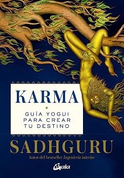 KARMA.GUÍA YOGUI PARA CREAR TU DESTINO | 9788484459507 | SADHGURU | Libreria Geli - Librería Online de Girona - Comprar libros en catalán y castellano