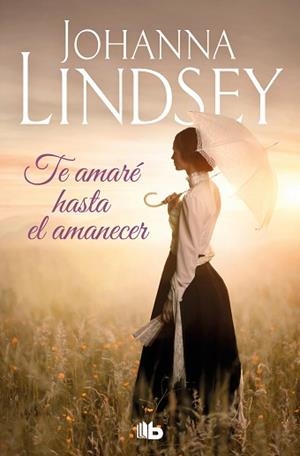 TE AMARÉ HASTA EL AMANECER | 9788413144122 | LINDSEY,JOHANNA | Libreria Geli - Librería Online de Girona - Comprar libros en catalán y castellano