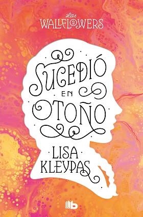 SUCEDIÓ EN OTOÑO(LOS WALLFLOWERS-2) | 9788413144528 | KLEYPAS,LISA | Libreria Geli - Librería Online de Girona - Comprar libros en catalán y castellano