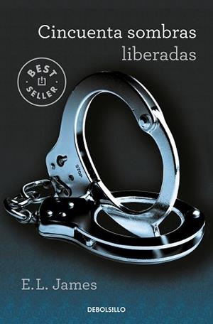 CINCUENTA SOMBRAS LIBERADAS (CINCUENTA SOMBRAS 3) | 9788466358385 | JAMES,E.L. | Libreria Geli - Librería Online de Girona - Comprar libros en catalán y castellano