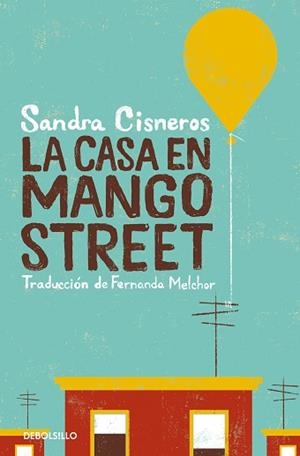 LA CASA EN MANGO STREET | 9788466360845 | CISNEROS,SANDRA | Libreria Geli - Librería Online de Girona - Comprar libros en catalán y castellano