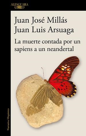 LA MUERTE CONTADA POR UN SAPIENS A UN NEANDERTAL | 9788420461052 | MILLÁS,JUAN JOSÉ/ARSUAGA,JUAN LUIS | Llibreria Geli - Llibreria Online de Girona - Comprar llibres en català i castellà