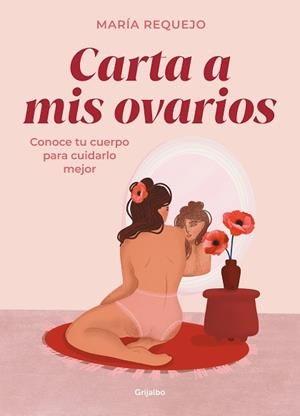 CARTA A MIS OVARIOS | 9788418055409 | REQUEJO,MARÍA | Llibreria Geli - Llibreria Online de Girona - Comprar llibres en català i castellà