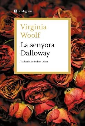 LA SENYORA DALLOWAY | 9788419013118 | WOOLF,VIRGINIA | Libreria Geli - Librería Online de Girona - Comprar libros en catalán y castellano