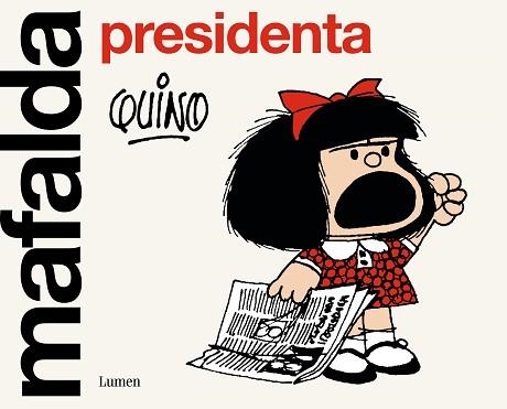 MAFALDA PRESIDENTA | 9788426411099 | QUINO | Libreria Geli - Librería Online de Girona - Comprar libros en catalán y castellano