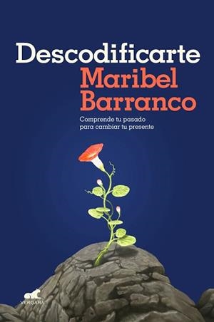 DESCODIFICARTE.COMPRENDE TU PASADO PARA CAMBIAR TU PRESENTE | 9788418620362 | BARRANCO,MARIBEL | Libreria Geli - Librería Online de Girona - Comprar libros en catalán y castellano