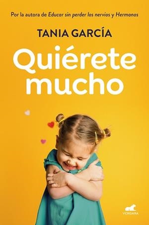 QUIÉRETE MUCHO.DESCUBRE CÓMO FOMENTAR LA AUTOESTIMA DE TUS HIJOS PARA QUE CREZCAN FELICES | 9788418045936 | GARCÍA,TANIA | Libreria Geli - Librería Online de Girona - Comprar libros en catalán y castellano