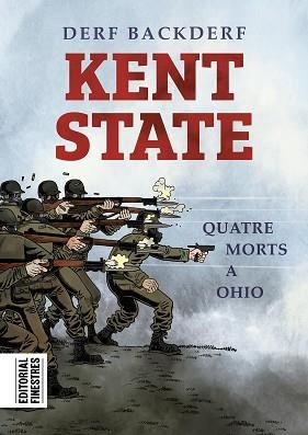 KENT STATE.QUATRE MORTS A OHIO | 9788412426120 | BACKDERF,DERF | Llibreria Geli - Llibreria Online de Girona - Comprar llibres en català i castellà
