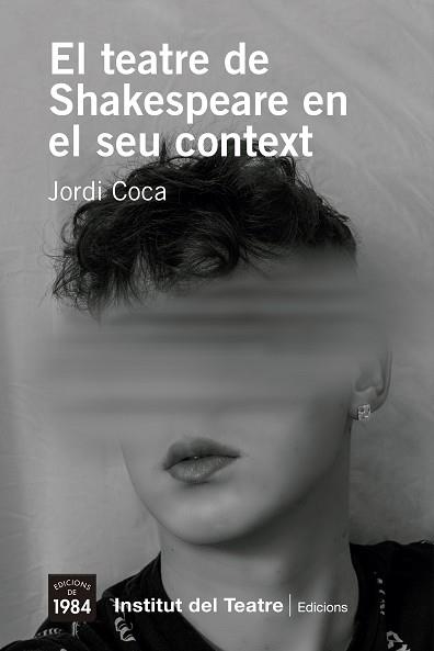 EL TEATRE DE SHAKESPEARE EN EL SEU CONTEXT | 9788418858055 | COCA,JORDI | Llibreria Geli - Llibreria Online de Girona - Comprar llibres en català i castellà