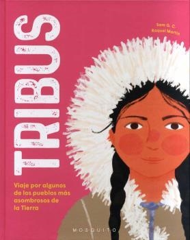 TRIBUS.VIAJE POR ALGUNOS DE LOS PUEBLOS MÁS ASOMBROSOS DE LA TIERRA | 9788412407280 | MARTÍN,RAQUEL | Libreria Geli - Librería Online de Girona - Comprar libros en catalán y castellano