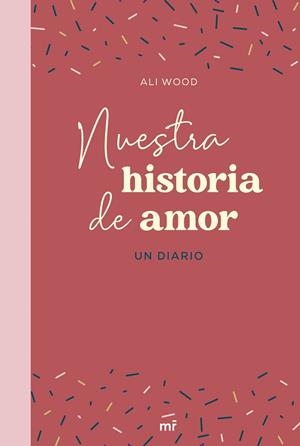 NUESTRA HISTORIA DE AMOR | 9788427049666 | WOOD,ALI | Llibreria Geli - Llibreria Online de Girona - Comprar llibres en català i castellà