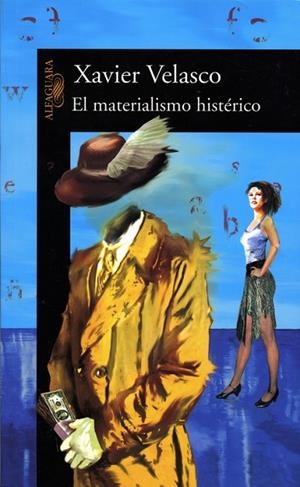 EL MATERIALISMO HISTERICO | 9788420467481 | VELASCO, XAVIER | Llibreria Geli - Llibreria Online de Girona - Comprar llibres en català i castellà