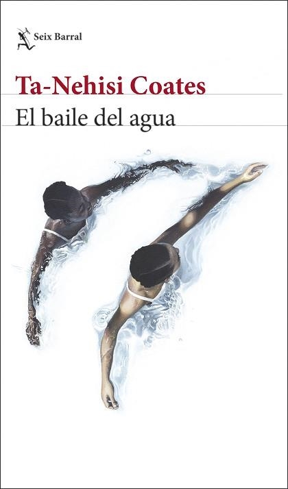 EL BAILE DEL AGUA | 9788432239632 | COATES,TA-NEHISI | Libreria Geli - Librería Online de Girona - Comprar libros en catalán y castellano