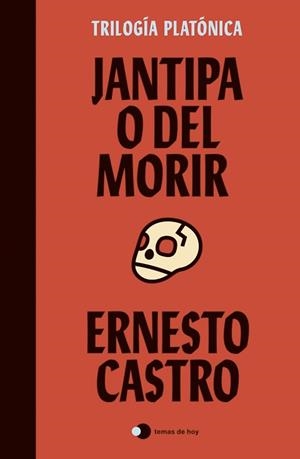 JANTIPA O DEL MORIR | 9788499989105 | CASTRO,ERNESTO | Libreria Geli - Librería Online de Girona - Comprar libros en catalán y castellano