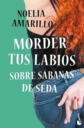 MORDER TUS LABIOS SOBRE SÁBANAS DE SEDA | 9788408253174 | AMARILLO,NOELIA | Libreria Geli - Librería Online de Girona - Comprar libros en catalán y castellano